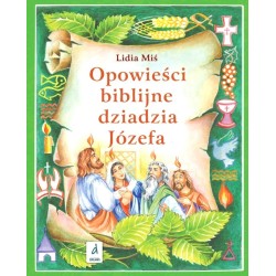 Opowieści biblijne dziadzia Józefa 4