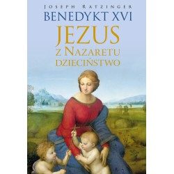 Jezus z Nazaretu. Dzieciństwo