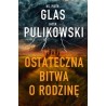 Ostateczna bitwa o rodzinę