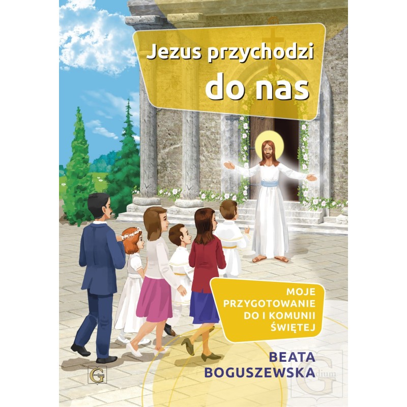 Jezus przychodzi do nas