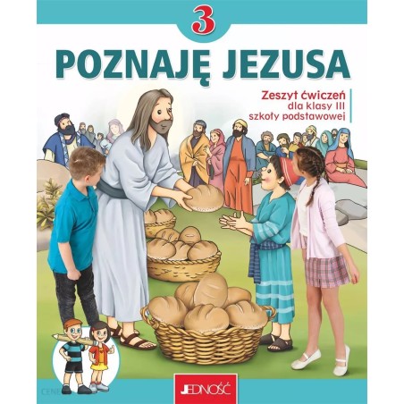 Klasa III SP "Poznaje Jezusa" - Zeszyt ćwiczeń