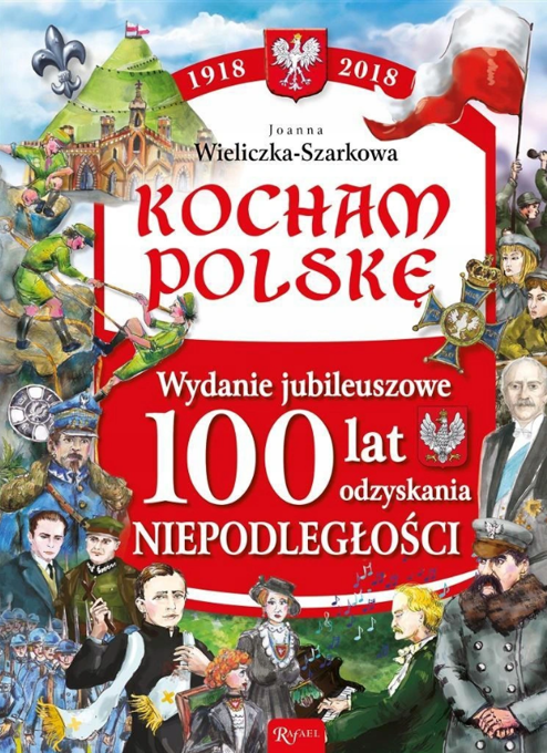 Obrazek Kocham Polskę Wydanie Jubileuszowe Niepodległość