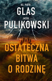 Obrazek Ostateczna bitwa o rodzinę